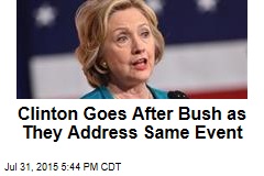 Clinton Goes After Bush as They Address Same Event