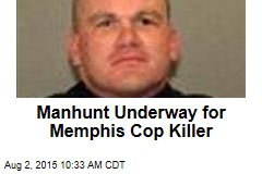 Manhunt Underway for Memphis Cop Killer