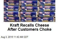 Kraft Recalls Cheese After Customers Choke