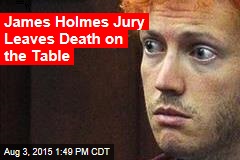 James Holmes Jury Leaves Death on the Table