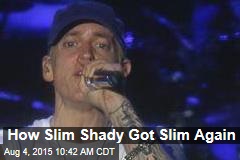 How Slim Shady Got Slim Again