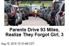 Parents Drive 93 Miles, Realize They Forgot Girl, 3