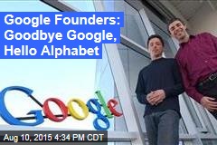 Google Founders Hand Off &#39;Slimmed Down&#39; Company in Surprise Move