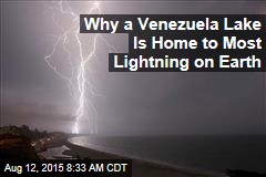 Why a Venezuela Lake Is Home to Most Lightning on Earth
