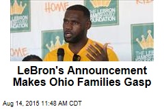 LeBron&#39;s Announcement Makes Ohio Families Gasp