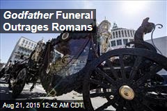 Godfather Funeral Outrages Romans