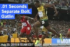 .01 Seconds Separate Bolt, Gatlin