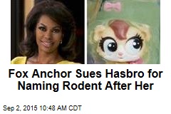 Fox Anchor Sues Hasbro for Naming Rodent After Her