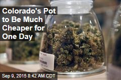 Colorado&#39;s Pot to Be Much Cheaper for One Day