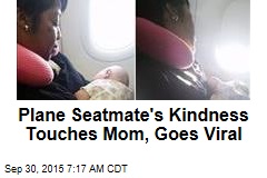 Plane Seatmate&#39;s Kindness Touches Mom, Goes Viral