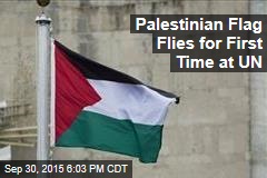 Palestinian Flag Flies for First Time at UN