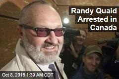 Randy Quaid Arrested in Canada