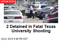 2 Shot at Texas University; Gunman on the Loose