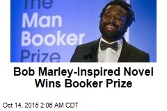 Bob Marley-Inspired Novel Wins Booker Prize