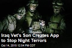 Iraq Vet&#39;s Son Creates App That Stops Night Terrors
