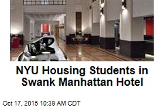 NYU Housing Students in Swank Manhattan Hotel