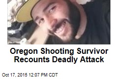 Oregon Shooting Survivor Recounts Deadly Attack