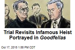 Trial Revisits Infamous Heist Portrayed in Goodfellas