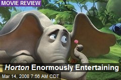 Horton Enormously Entertaining