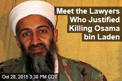 Meet the Lawyers Who Justified Killing Osama bin Laden