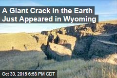 A Giant Crack in the Earth Just Appeared in Wyoming