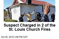 Suspect Charged in 2 of the St. Louis Church Fires