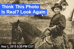 Historic Civil War Pic Actually &#39;Photoshopped&#39;