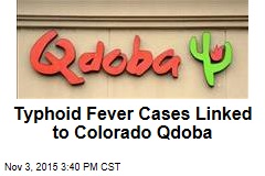 Typhoid Fever Cases Linked to Colorado Qdoba