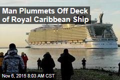 Man Plummets Off Deck of Royal Caribbean Ship