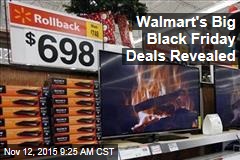 Walmart&#39;s Big Black Friday Deals Revealed