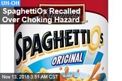 SpaghettiOs Recalled Over Choking Hazard