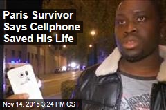 Paris Survivor Says Cellphone Saved His Life