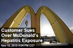 Customer Sues Over McDonald&#39;s Hepatitis Exposure