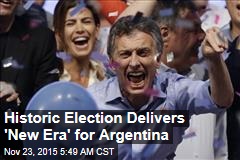 Historic Election Delivers &#39;New Era&#39; for Argentina