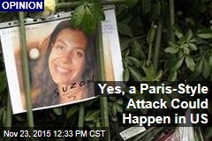 Yes, a Paris-Style Attack Could Happen in US