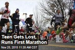 Teen Gets Lost, Runs First Marathon