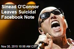 Sinead O&#39;Connor Leaves Suicidal Facebook Note