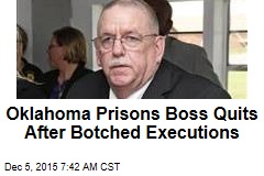 Oklahoma Prisons Boss Quits After Botched Executions