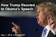 How Trump Reacted to Obama&#39;s Speech