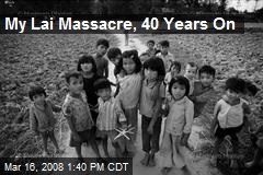 My Lai Massacre, 40 Years On