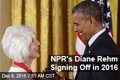 NPR&#39;s Diane Rehm Signing Off in 2016