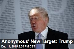 Anonymous&#39; New Target: Trump
