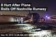 8 Hurt After Plane Rolls Off Nashville Runway