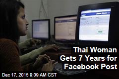 Thai Woman Gets 7 Years for Facebook Post
