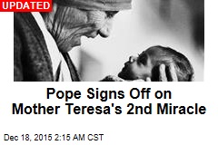 Mother Teresa Clears Last Hurdle for Sainthood