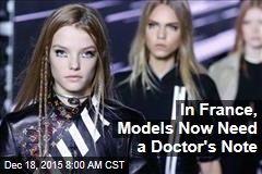 In France, Models Now Need a Doctor&#39;s Note
