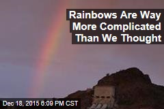 Rainbows Are Way More Complicated Than We Thought