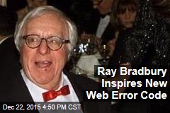 Ray Bradbury Inspires New Web Error Code