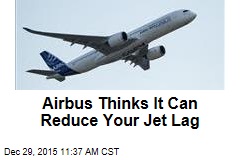 Airbus Thinks It Can Reduce Your Jet Lag
