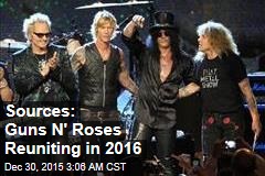Sources: Guns N&#39; Roses Reuniting in 2016
